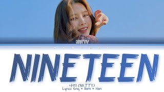 NATTY 나띠  NINETEEN Lyrics EngRomHan가사 [upl. by Yma]