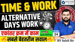 Railway Exams 2024Maths Time and Work Time and Work Alternative Days Problems Maths by Sahil sir [upl. by Gwen587]