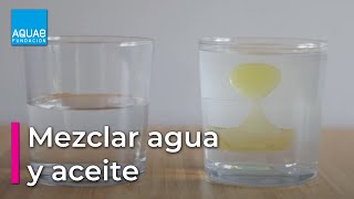 Mezclar AGUA y ACEITE  Experimentos [upl. by Desdee743]