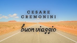 Cesare Cremonini  Buon Viaggio Share The Love Testo  Lyric Video [upl. by Tallbott]