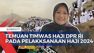 Timwas Haji DPR RI Temukan Sejumlah Masalah pada Pelakksanaan Haji 2024 Buka Opsi Bentuk Pansus [upl. by Curcio]