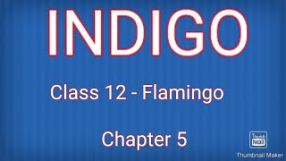 INDIGOCLASS 12CBSELESSON 5 [upl. by Rockey509]