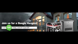 Home Generators 101 Generator Safety amp Tips from Briggs Google Hangout [upl. by Alrak]