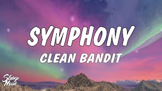 Clean Bandit  Symphony Lyrics feat Zara Larsson [upl. by Caughey]