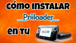 Cómo Instalar PRIILOADER En Tu WII U vWii  Tutorial En Español [upl. by Alilak]