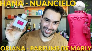 Perfume Oriana  Parfums de Marly X Hana  Nuancielo DELÍCIA TEM NOME E CHEIRO [upl. by Oilerua]