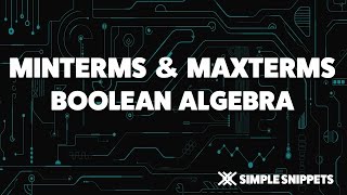 MintermsSOP amp MaxtermsPOS  Boolean Algebra [upl. by Creight]