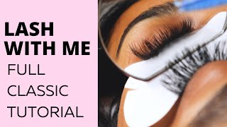 LASH WITH ME  CLASSIC LASH TUTORIAL  HOW TO DO EYELASH EXTENSIONS [upl. by Susumu]