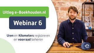 Cursus online boekhouden met eBoekhoudennl  Webinar 6 van 6 [upl. by Sillsby]