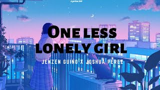 One less lonely girl Lyrics Cover By Jenzen Guino X Joshua Perez [upl. by Agnella]