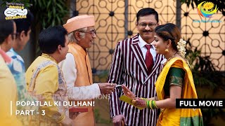 Popatlal Ki Dulhan  FULL MOVIE  Part 2  Taarak Mehta Ka Ooltah Chashmah Ep 3081 to 3083 [upl. by Lotty]