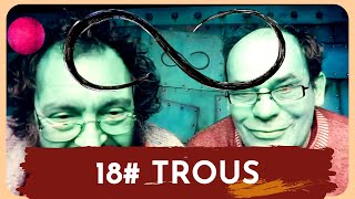 18 TROUS [upl. by Nirra]