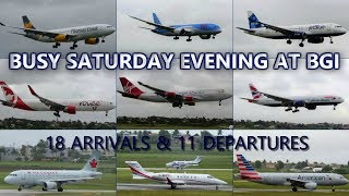 Busy Saturday Evening at BGI  18 Arrivals amp 11 Departures [upl. by Adohr]