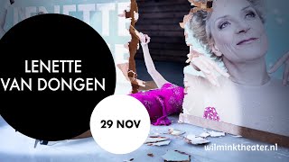 LENETTE VAN DONGEN  29 NOVEMBER  WILMINKTHEATER [upl. by Henarat]