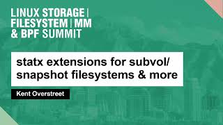 statx extensions for subvolsnapshot filesystems amp more  Kent Overstreet [upl. by Veal]