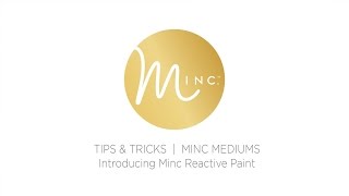 MINC REACTIVE PAINT [upl. by Nostrebor]