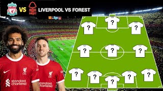 LIVERPOOL VS FOREST  LIVERPOOL POTENTIAL STARTING LINE UP 4231 Formation 🔥 [upl. by Bobbie]