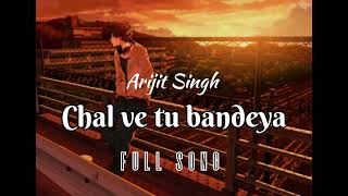 Chal Ve Tu Bandeya song❤️  Arijit Singh oldsong songs arijitsingh love music videoviralvide [upl. by Uahc]