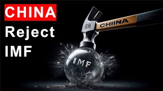 China Says NO to IMF and World Bank What Next [upl. by Rafaelle537]