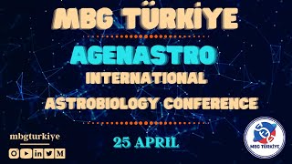 International Astrobiology Conference  MBGTürkiye Agenastro Team 3rd Part [upl. by Netnilc134]