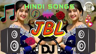 Dj Remix Hindi Song 2024  JBL Dj Remix  New Hindi Dj Song 2024 JBL Bass Top VIRAL DJ Song [upl. by Tiram430]