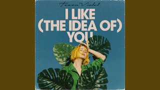 I Like the idea of You [upl. by Fleurette]