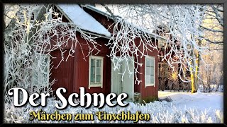 Der Schnee 🎅 Weihnachtsmärchen zum Einschlafen von Sophie Reinheimer Hörbuch zu Weihnachten [upl. by Naginnarb888]