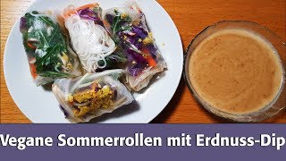 Vegane Sommerrollen mit ErdnussDip [upl. by Bergerac]