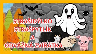 STRAŠIDÝLKO STRAŠPYTLÍK 👻 A ODVÁŽNÁ ZVÍŘÁTKA 🐑🐖🐄  audio pohádka na spaní 2024 [upl. by Yule]