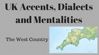 UK Accents Dialects and Mentalities  West Country [upl. by Akcira]