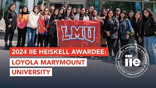 2024 IIE Heiskell Awardee Loyola Marymount University [upl. by Janaya]