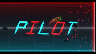 Pilot by Jayuff Weekly Demon LXXXVIII 00 Coins  Geometry Dash [upl. by Kinch]