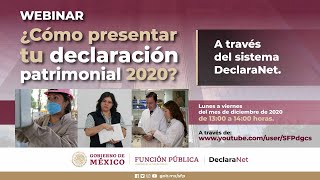 Webinar ¿Cómo presentar tu declaración patrimonial 2020 a través del sistema DeclaraNet [upl. by Amund70]