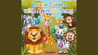 Learn Colors with Animals Nursery Rhyme [upl. by Allen]