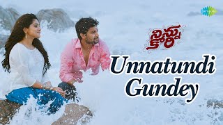 Unnatundi Gundey Video Song  Ninnu Kori  Nani  Nivetha Thomas  Gopi Sundar [upl. by Tisbee634]