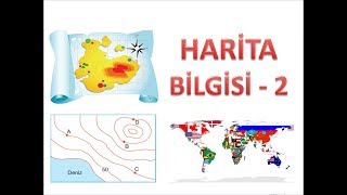 HARİTA BİLGİSİ2 [upl. by Pirri657]