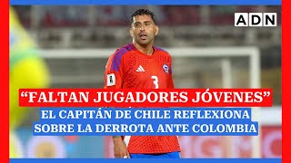 quotFALTAN JUGADORES JÓVENESquot Guillermo Maripán reflexiona sobre la derrota ante colombia [upl. by Ruenhcs]