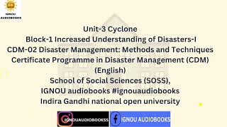 Cyclone Unit3 Block1 Increased Understanding of DisastersI CDM 02 CDM SOSS ignou cyclone [upl. by Ahsiea]