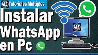 Como Instalar Whatsapp En Pc  Conectar Whatsapp Web con Celular En Windows [upl. by Edwards]