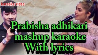 Fula haina kada and timi bahek bitayeka mashup karaoke video by prabisha adhikari voice of nepal [upl. by Colbye]