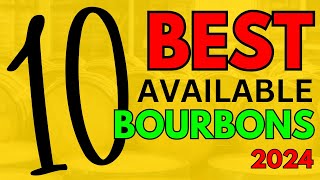 10 Best Available Bourbons for 2024  According to Us [upl. by Eniahs]