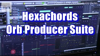 Hexachords Orb Producer Suite Demo amp Review [upl. by Healey]