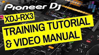 Pioneer DJ XDJRX3 Complete Training Tutorial amp Video Manual  Tips amp Tricks [upl. by Asamot]