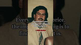 Pablo Escobar  quote 1 [upl. by Ambrogino]