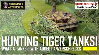 Hunting Tiger Tanks WhataTanker with Panzerschreks [upl. by Adrianna]