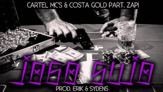 Cartel MCs amp Costa Gold part ZAPI  Jogo Sujo prod Erik amp Sydens [upl. by Henni696]