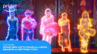 Drag Den with Manila Luzon Season 2 Retribution Kakaibabe  Prime Video [upl. by Ardel408]