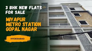 3 BHK  New Flats For Sale  Miyapur Metro Station  Gopal Nagar  Hyderabad  2024 [upl. by Cherilynn]