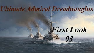 Ultimate Admiral Dreadnoughts First Look Ep 03  Small Craft [upl. by Lunetta]