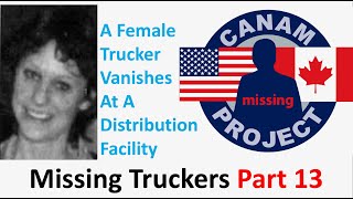 Missing 411 David Paulides Presents Missing Truckers Part 13 [upl. by Iahcedrom644]